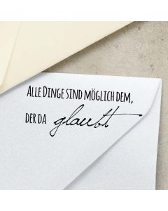 Motivstempel mit Spruch: Alle Dinge sind möglich dem, der da glaubt.  