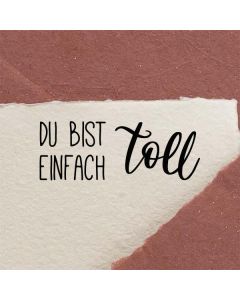 Holzstempel mit Abdruck: du bist einfach toll  