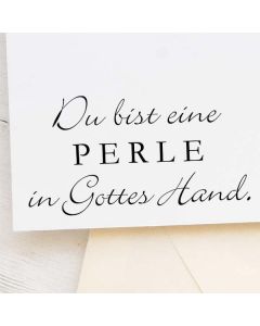 Motivstempel mit Spruch: Du bist eine Perle in Gottes Hand.  